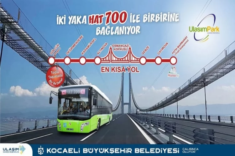Hat 700 Osmangazi Köprüsü'nün İki Yakasını Birleştirecek
